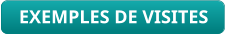 EXEMPLES DE VISITES